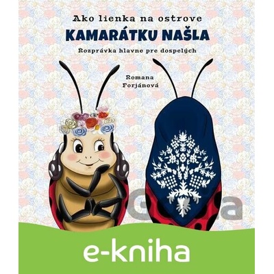 Ako lienka na ostrove kamarátku našla - Romana Forjánová
