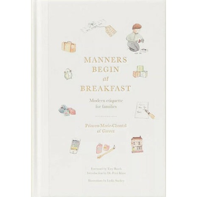 Manners Begin at Breakfast | Princess Marie-Chantal Of Greece