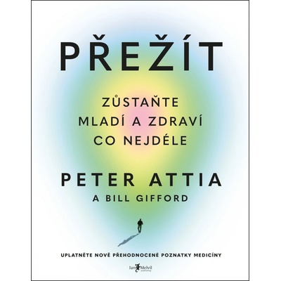Přežít - Peter Attia