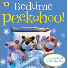 Bedtime Peekaboo! (Dawn Sirett,Dave King)(Pevná)