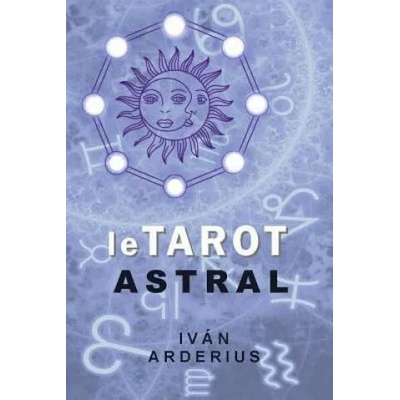 Le Tarot Astral | Ivan Arderius