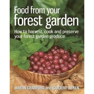 Food from your Forest Garden | Martin Crawford (2013)