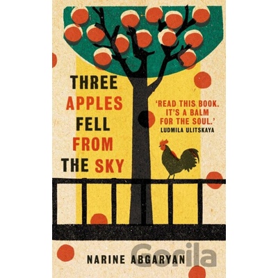 Three Apples Fell from the Sky - Narine Abgarjan