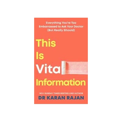 This is Vital Information - Dr Karan Rajan