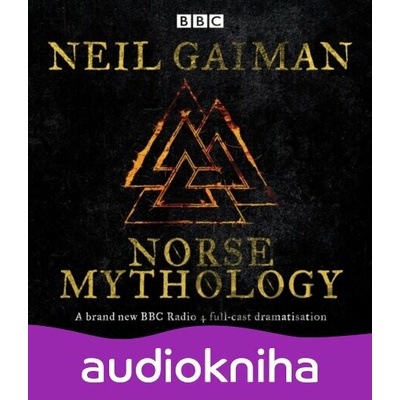 Norse Mythology Unabridged - Neil Gaiman