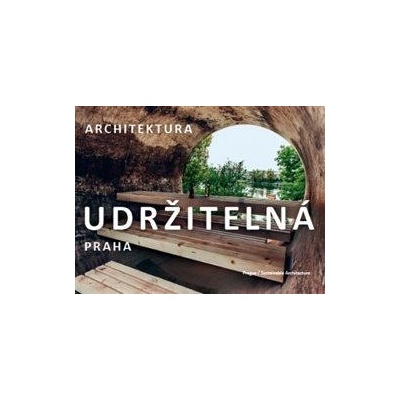 Praha / Udržitelná architektura