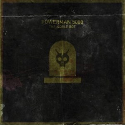 Powerman 5000 - The Noble Rot CD