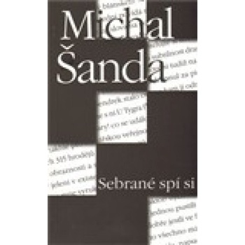 Sebrané spí si - Michal Šanda