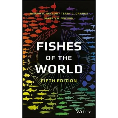 Fishes of the World 5e | Joseph S. Nelson
