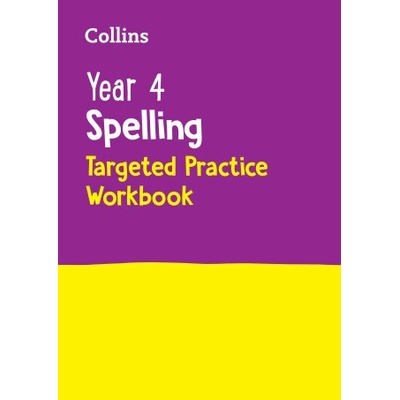 Year 4 Spelling Targeted Practice Workbook: Ideal for Use at Home (Collins)