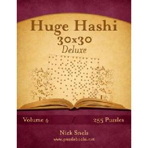 Huge Hashi 30x30 Deluxe - Easy to Hard - Volume 4 - 255 Logic Puzzles | Nick Snels (2014)