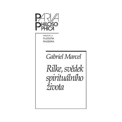 Rilke, svědek spirituálního života