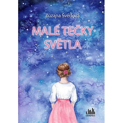 Malé tečky světla - Švédová Zuzana