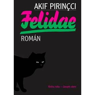 Felidae - Akif Pirincci