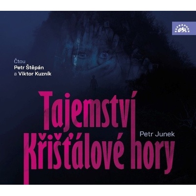 Tajemství křišťálové hory - Petr Junek