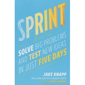 Sprint | Jake Knapp, John Zeratsky, Brad Kowitz (ISBN: 9781501140808)