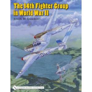 14th Fighter Group in World War Ii | John W. Lambert (ISBN: 9780764329210)