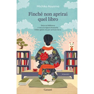 Finché non aprirai quel libro | Michiko Aoyama (ISBN: 9788811003090)