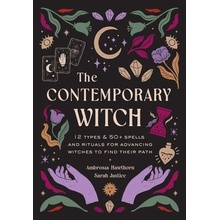 The Contemporary Witch: 12 Types & 35+ Spells and Rituals for Advancing Witches to Find Their Path [Witches Handbook, Modern Witchcraft, Spell Hawthorn Ambrosia