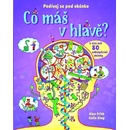 Co máš v hlavě?