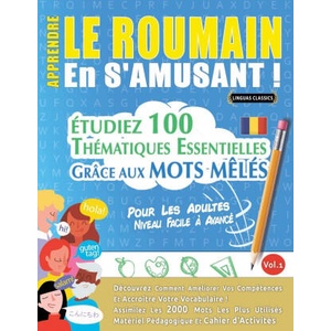 APPRENDRE LE ROUMAIN EN S'AMUSANT - POUR LES ADULTES | LINGUAS CLASSICS (2024)