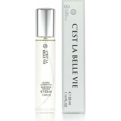 Global Cosmetics 072 C'EST LA BELLE VIE parfumovaná voda dámska 33 ml