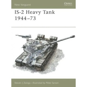 IS-2 Heavy Tank 1944-73 | Steven J. Zaloga, ILL>Sarson, Peter (1994)