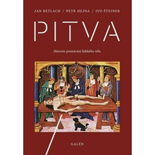 Pitva - Jan Betlach, Ivo Šteiner, Petr Hejna