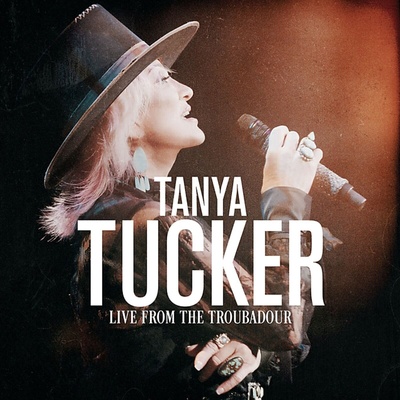 Tanya Tucker - Live From The Troubadour (2 LP) (0888072203990)