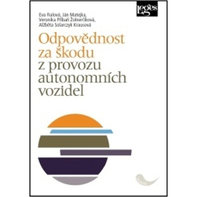Odpovědnost za škodu z provozu autonomních vozidel