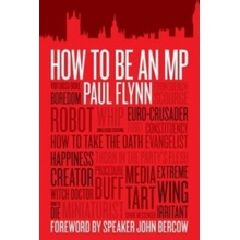 How to be an MP - P. Flynn