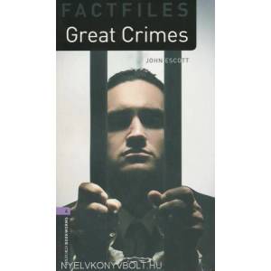 Oxford Bookworms Library Factfiles: Level 4: : Great Crimes | John Escott (2008)