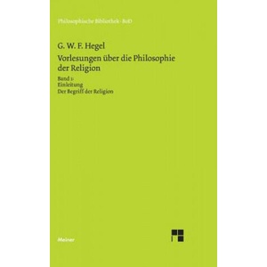 Vorlesungen uber die Philosophie der Religion / Vorlesungen uber die Philosophie der Religion (ISBN: 9783787311163)