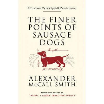 The Finer Points of Sausage Dogs | Alexander McCall Smith, Iain McIntosh
