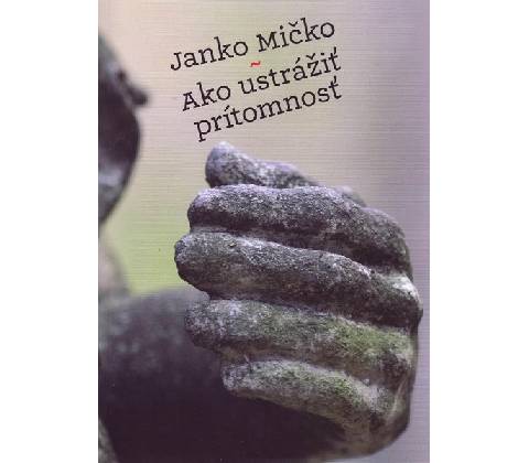 Ako ustrážiť prítomnosť