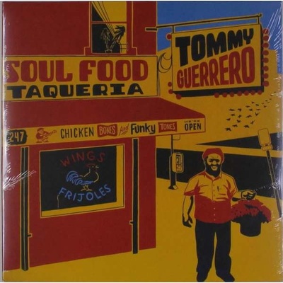 Soul Food Taqueria - Tommy Guerrero LP