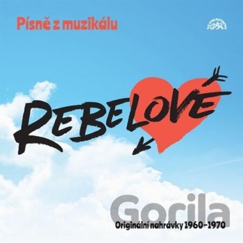 Písně z muzikálu Rebelové