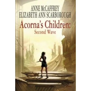 Acorna's Children: Second Wave | Anne McCaffrey (2007)