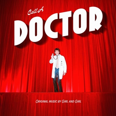 Girl And Girl - Call A Doctor LP