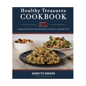 Healthy Treasures Cookbook Second Edition | Annette Reeder (ISBN: 9781737627807)