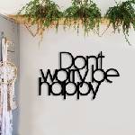 Decono Метален Надпис Don't Worry Be Happy