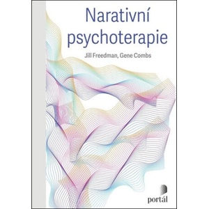 Narativní psychoterapie | Jill Freedman, Gene Combs (2024)