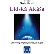 Lidská Akáša Kryon, Monika Muranyi