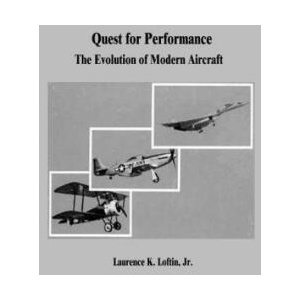 Quest for Performance: The Evolution of Modern Aircraft | National Aeronautics and Administration, Jr Laurence K Loftin (ISBN: 9781503105027)