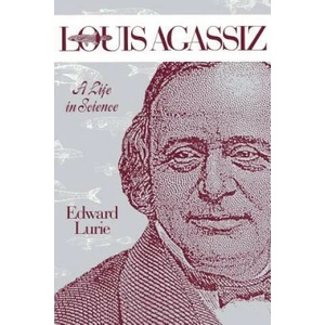 Louis Agassiz | Edward Lurie (ISBN: 9780801837432)