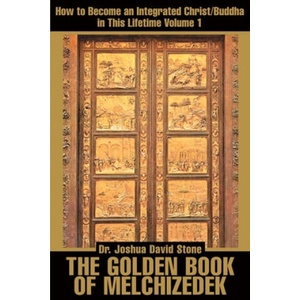 Golden Book of Melchizedek | Joshua David Stone (ISBN: 9780595168682)