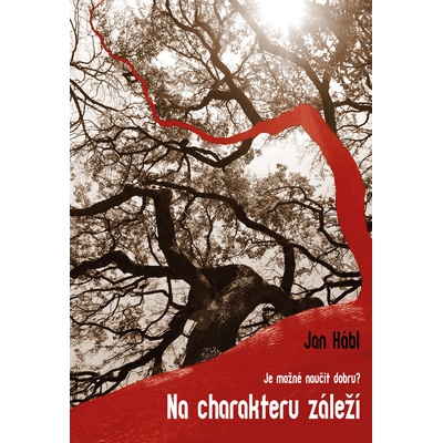 Hábl, Jan - Na charakteru záleží