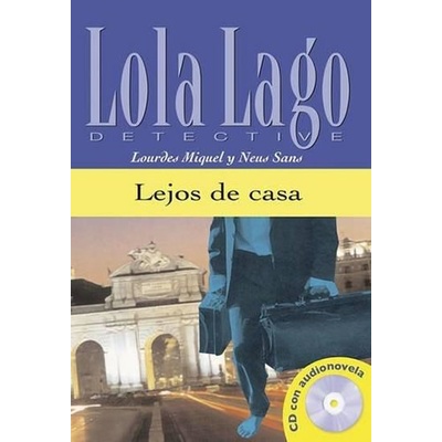 LEJOS DE CASA + CD A1 Lola Lago - MIQUEL, L.;SANS, N.