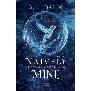 Naively mine. Ingenuamente mio | A. J. Foster (2024)