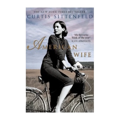 American Wife - Curtis Sittenfeld